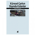  Küresel Çarkın Dışında Kalanlar - Kathrin Hartman