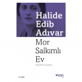  Mor Salkımlı Ev - Halide Edib Adıvar