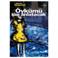  Öykümü Kim Anlatacak - Şebnem İşigüzel