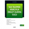 Suç İşlemek Amacıyla Örgüt Kurma Suçu - Cihan Kavlak
