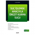 Suç İşlemek Amacıyla Örgüt Kurma Suçu - Cihan Kavlak