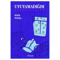  Uyuyamadığım, Düş Kovalayan - Atilla Atalay