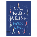 Yanlış Tercihler Mahallesi - Mario Levi