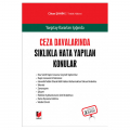 Ceza Davalarında Sıklıkla Hata Yapılan Konular - Cihan Şahin