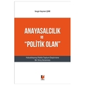  Anayasalcılık ve 'Politik Olan' - Sezgin Seymen Çebi