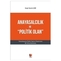 Anayasalcılık ve 'Politik Olan' - Sezgin Seymen Çebi