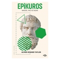  Epikuros Madde, Haz ve İnsan - Alfred Edward Taylor