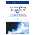 Interdisciplinary Reflections of Digital Transformation - Ayça Can Kırgız, Banu Baybars Hawks