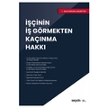  İşçinin İş Görmekten Kaçınma Hakkı - Betül Erkanlı Başbüyük