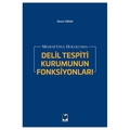  Delil Tespiti Kurumunun Fonksiyonları - Sinem Turan