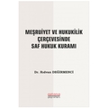 Meşruiyet Ve Hukukilik Çerçevesinde Saf Hukuk Kuramı - Rıdvan Değirmenci