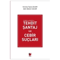  Tehdit Şantaj ve Cebir Suçları - Kurtuluş Tayanç Çalışır, Ayfer Akdemir Çalışır