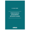  Vergi Hukuku Kapsamında Mülkiyet Hakkı - Aslıhan Taşer