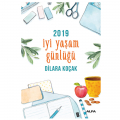 2019 İyi Yaşam Günlüğü - Dilara Koçak