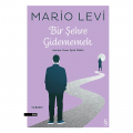  Bir Şehre Gidememek - Mario Levi