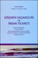 Göçmen Kaçakçılığı ve İnsan Ticareti - Hakkı Manav