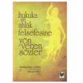 Hukuka ve Ahlak Felsefesinin Yön Veren Sözler - Kurtuluş Tayanç Çalışır