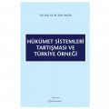  Hükümet Sistemleri Tartışması ve Türkiye Örneği - Mehmet Emin Akgül