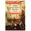  Şehir, Orta Sınıf ve Kürtler - Cenk Saraçoğlu