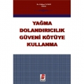  Yağma Dolandırıcılık Güveni Kötüye Kullanma - Gökhan Taneri