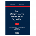  Yeni Deniz Ticareti Hukuku'nun Kaynakları - Cilt I - Cüneyt Süzel, Kerim Atamer