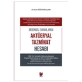 Bedensel Zararlarda Aktüeryal Tazminat Hesabı - Eren Öğütoğulları