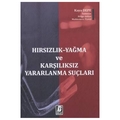 Hırsızlık-Yağma ve Karşılıksız Yararlanma Suçları - Kaya Depe