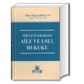 Milletlerarası Aile ve Usul Hukuku - Ömer Uğur Gençcan