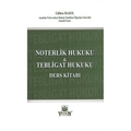 Noterlik Hukuku ve Tebaligat Hukuku Ders Kitabı - Gülten Başol