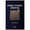 Şimal Yıldızı Kore'de - Özgür Yıldız, Ahmet Azman