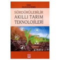 Sürdürülebilir Akıllı Tarım Teknolojileri - Arzu Baloğlu