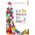 101 Atasözü 101 Öykü - Süleyman Bulut