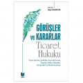 Görüşler ve Kararlar Ticaret Hukuku - Hayri Bozgeyik