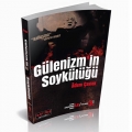 Gülenizm’in Soykütüğü - Adem Çaylak