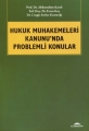 Hukuk Muhakemeleri Kanununda Problemli Konular - Abdurrahim Karslı