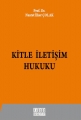  Kitle İletişim Hukuku - Nusret İlker Çolak