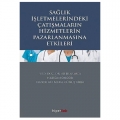 Sağlık İşletmelerindeki Çatışmaların Hizmetlerin Pazarlanmasına Etkileri - Sefer Gümüş