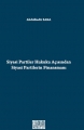 Siyasi Partiler Hukuku Açısından Siyasi Partilerin Finansmanı - Abdulkadir Saka