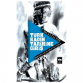  Türk Kadın Tarihine Giriş - Necati Gültepe