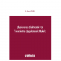  Uluslararası Elektronik Fon Transferine Uygulanacak Hukuk - Burcu Yüksel