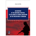  An Overview of The Additional Protocol to The Council of Europe Convention on The Prevention of Terrorism - Ahmet Ulutaş