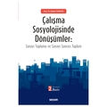  Çalışma Sosyolojisinde Dönüşümler - Hakan Topateş