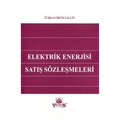 Elektrik Enerjisi Satış Sözleşmeleri - Türkan İrem Yalçın