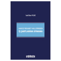  Haksız Rekabet Hallerinden İş Şartlarına Uymama - Said Ebrar Yıldız