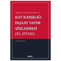 Kat Karşılığı İnşaat Yapım Sözleşmesi El Kitabı - Nezih Sütçü