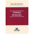 Tereke Hukuku - Ömer Uğur Gençcan