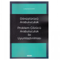 Dönüştürücü Arabuluculuk, Problem Çözücü Arabuluculuk ile Uyumlaştırılması - Emre Kıyak