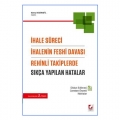 İhale Süreci, İhalenin Feshi Davası ve Rehinli Takiplerde Sıkça Yapılan Hatalar - Kemal Karanfil