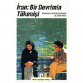  İran: Bir Devrimin Tükenişi - Farhad Khosbokhavar