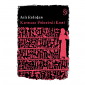  Kırmızı Pelerinli Kent - Aslı Erdoğan